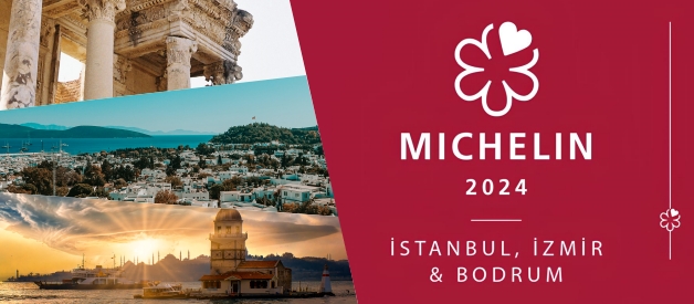 Michelin 2024 / Türkiye’nin Yıldızlı Restoranları